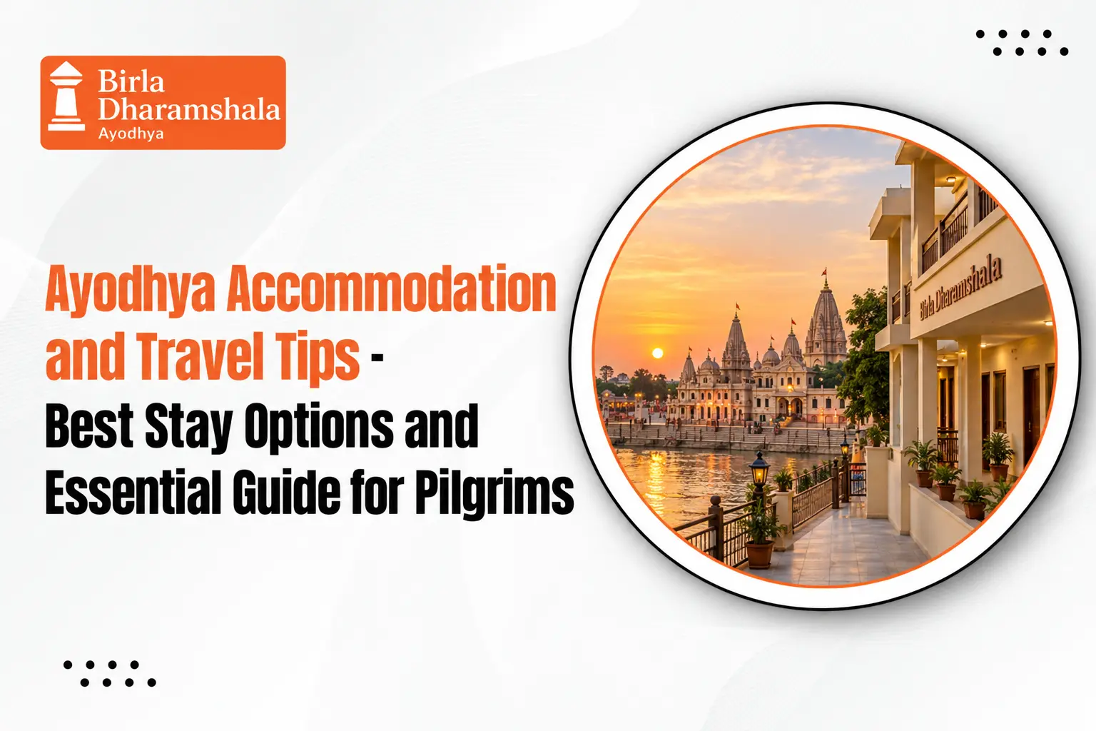 Ayodhya Accommodation and Travel Tips: Best Stay Options and Essential Guide for Pilgrims